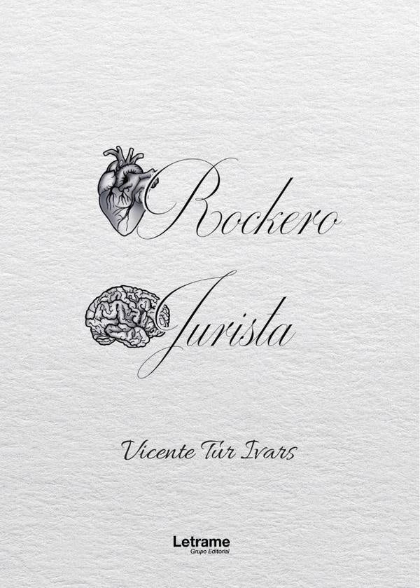 Corazon rockero, cerebro jurista | Vicente Tur Ivars