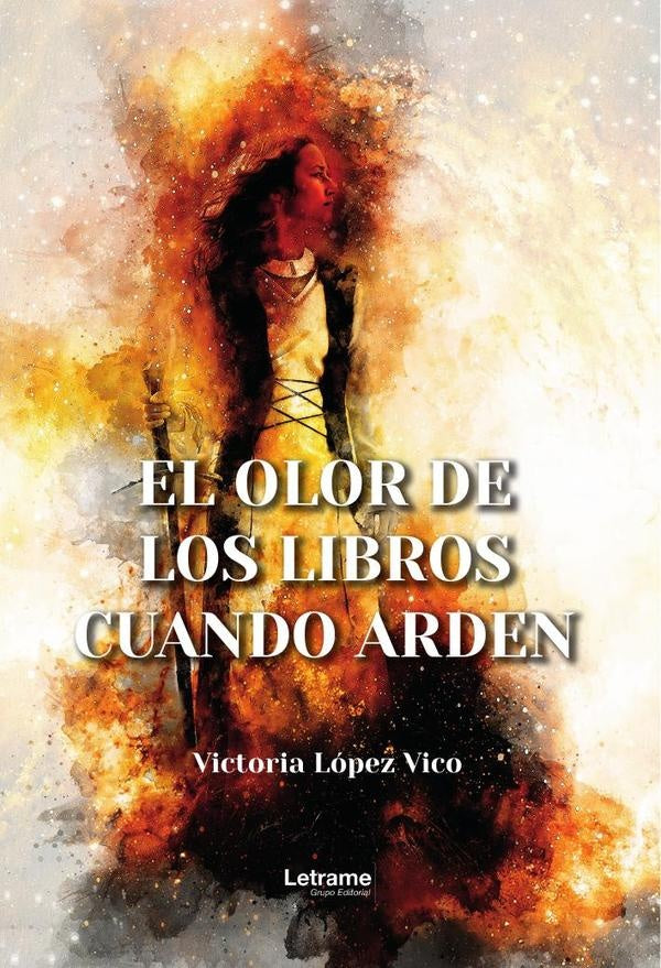 El olor de los libros cuando arden | Victoria Lopez Vico