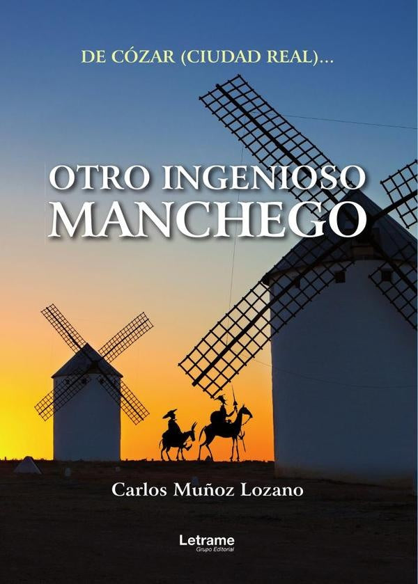 Otro ingenioso manchego | Carlos Mu?oz Lozano