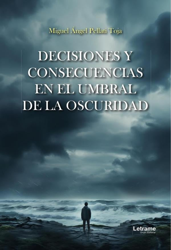 Decisiones y consecuencias en el umbral de la oscuridad | Miguel angel Pellati