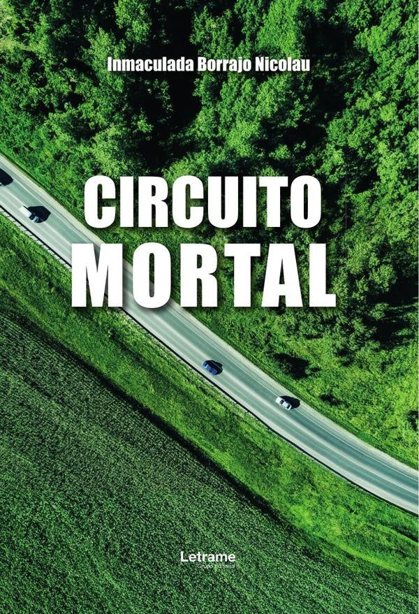 Circuito mortal | Inmaculada Borrajo Nicolau