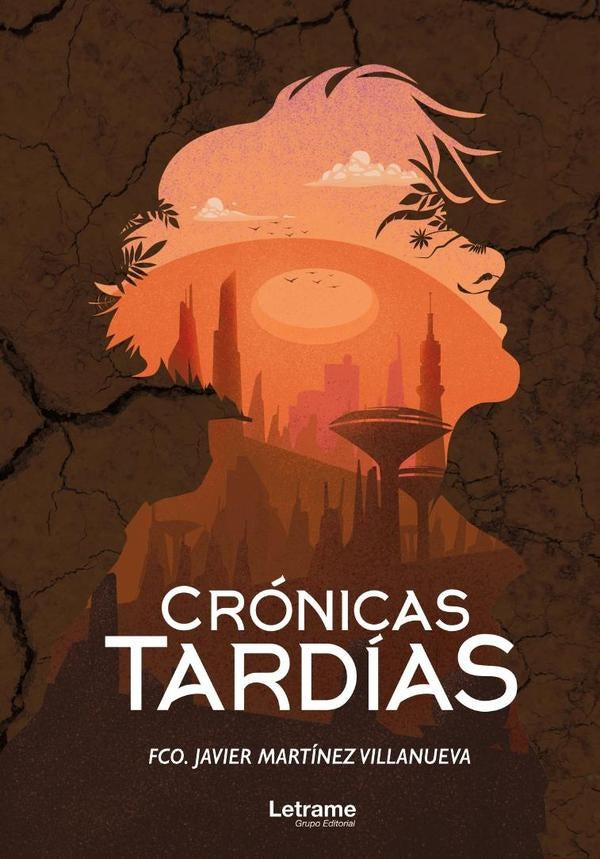 Cronicas tardias | Francisco Javier Martinez Villanueva
