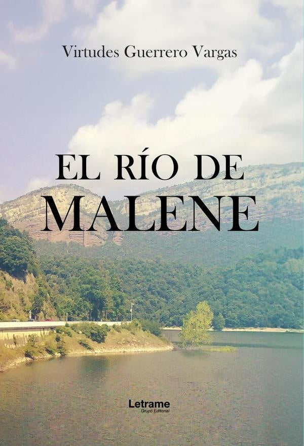 El rio de Malene | Virtudes Guerrero Vargas
