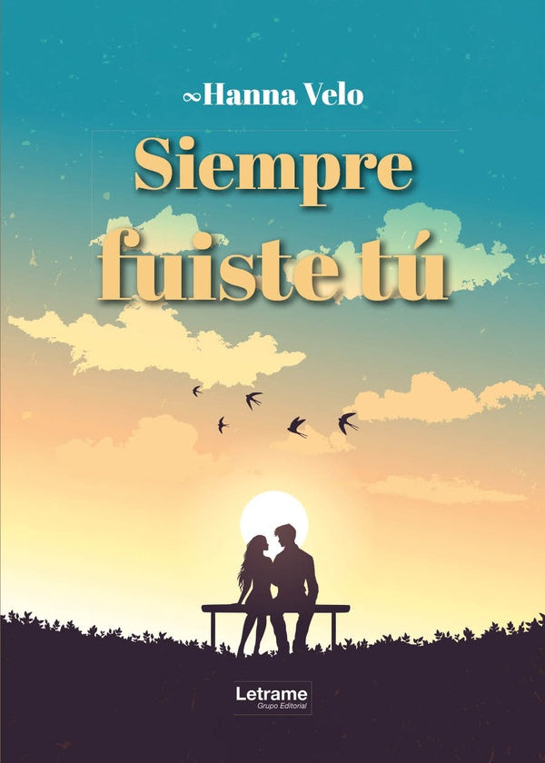 Siempre fuiste tu | Hanna Velo