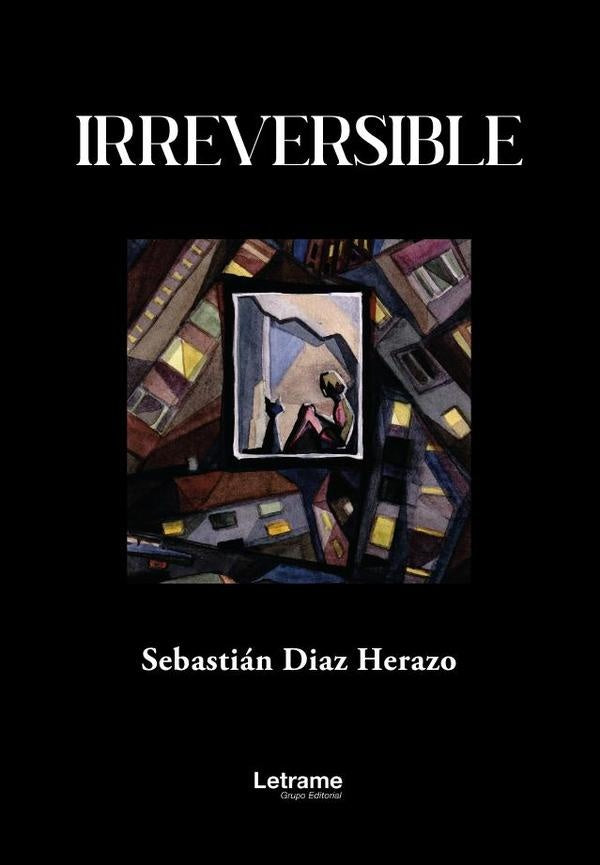 Irreversible | Sebastian Diaz Herazo
