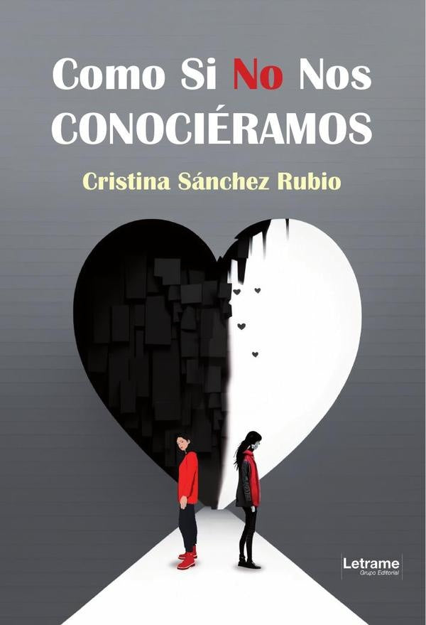 Como si no nos conocieramos | Cristina Sanchez Rubio