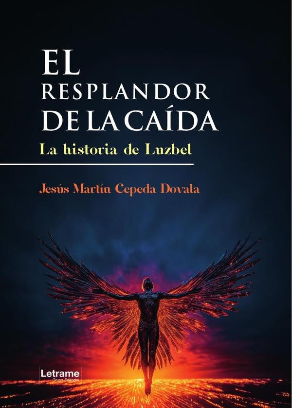 El resplandor de la caida | Jesus Martin Cepeda Dovala