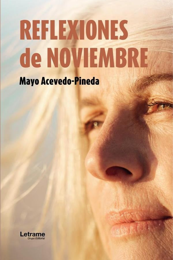 Reflexiones de noviembre | Mayo Acevedo-Pineda