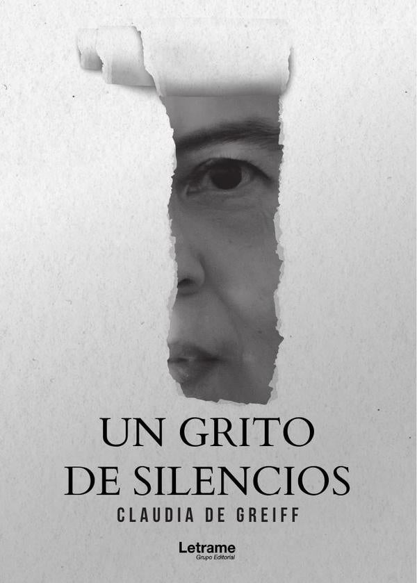 Un grito de silencios | Claudia De Greiff