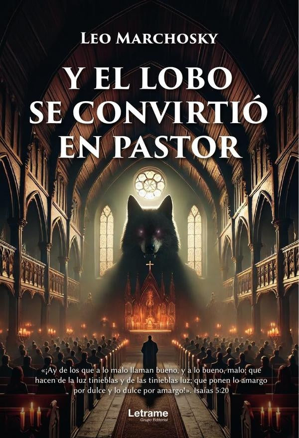 Y el lobo se convirtio en pastor | Leo Marchosky