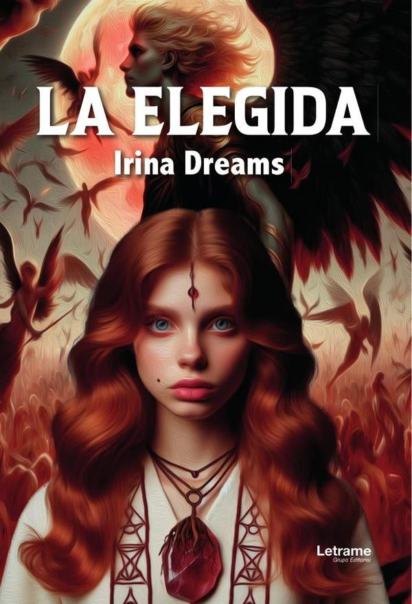 La elegida | Irina Dreams