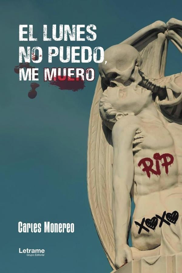 El lunes no puedo, me muero | Carles Monereo