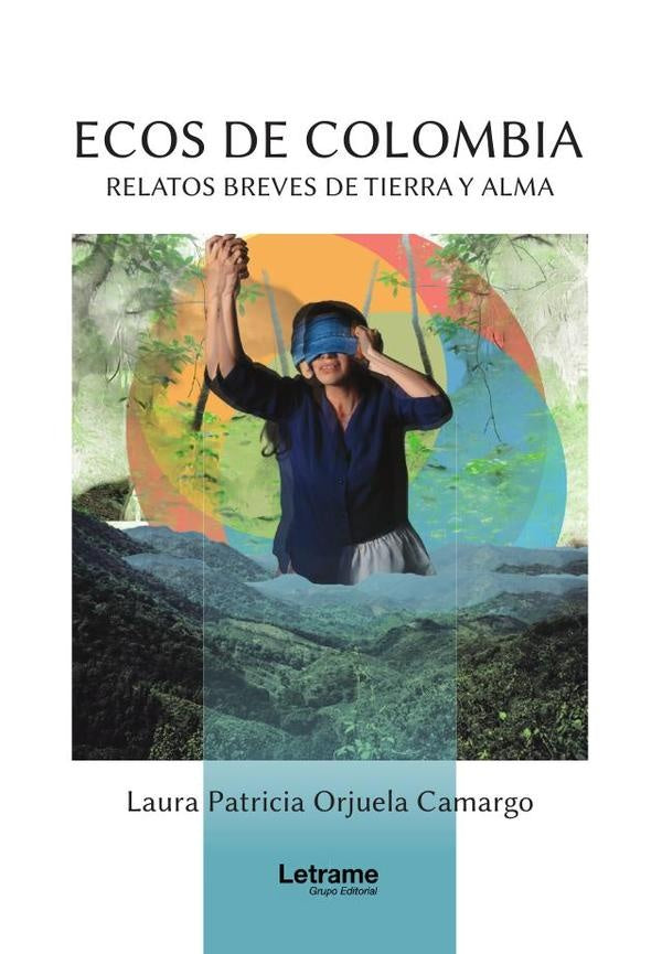 Ecos de Colombia | Laura Patricia Orjuela Camargo
