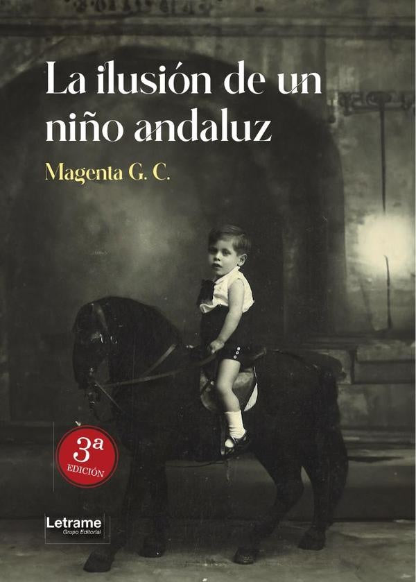 La ilusion de un ni?o andaluz. 3? edicion | Magenta G.C.
