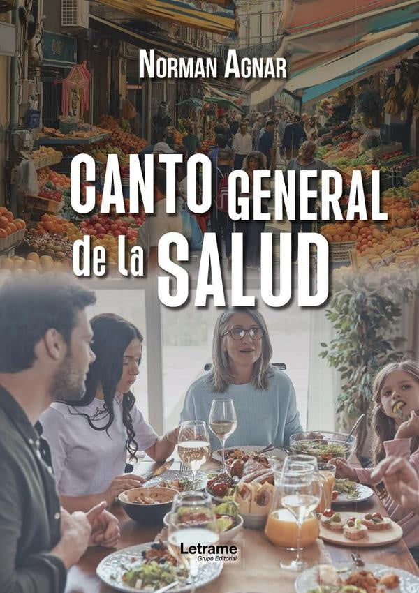 Canto general de la salud | Norman Agnar