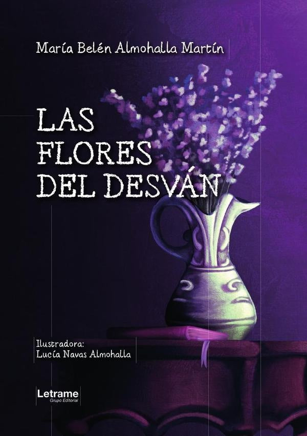Las flores del desvan | Maria Belen Almohalla Martin