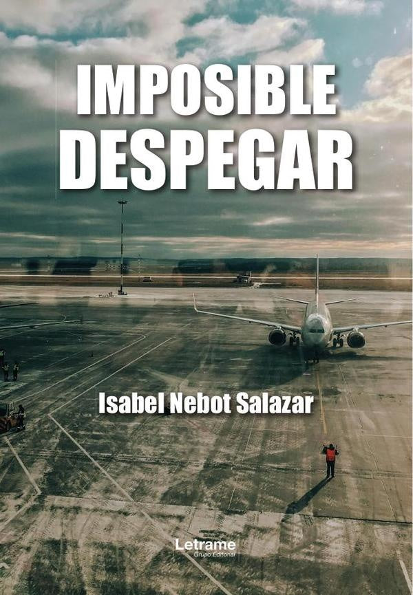 Imposible despegar | Isabel Nebot Salazar