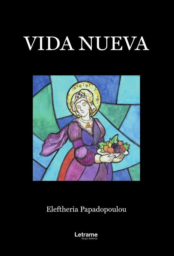 Vida nueva | Eleftheria Papadopoulou