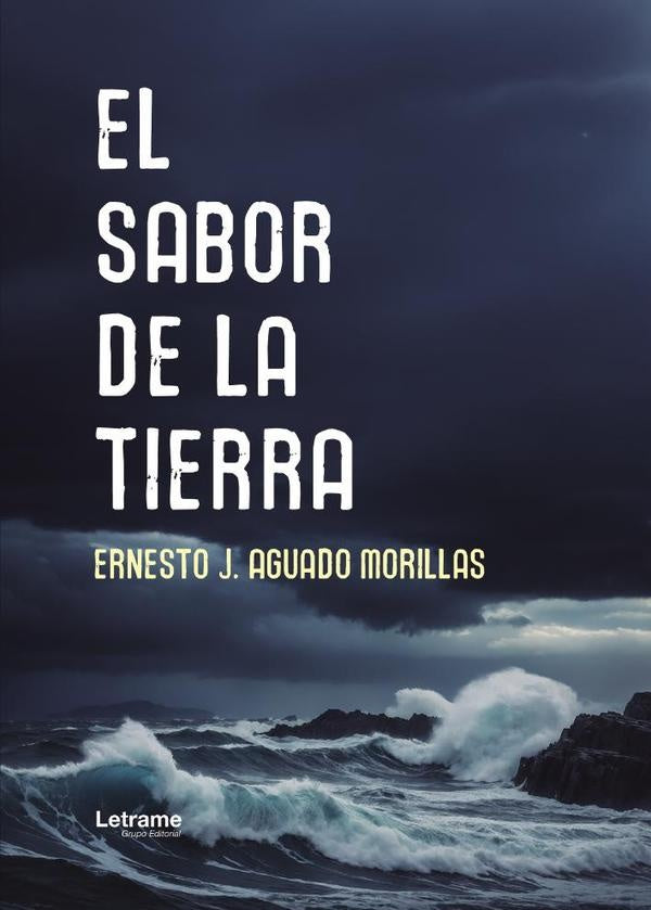 El sabor de la tierra | Ernesto J. Aguado Morillas