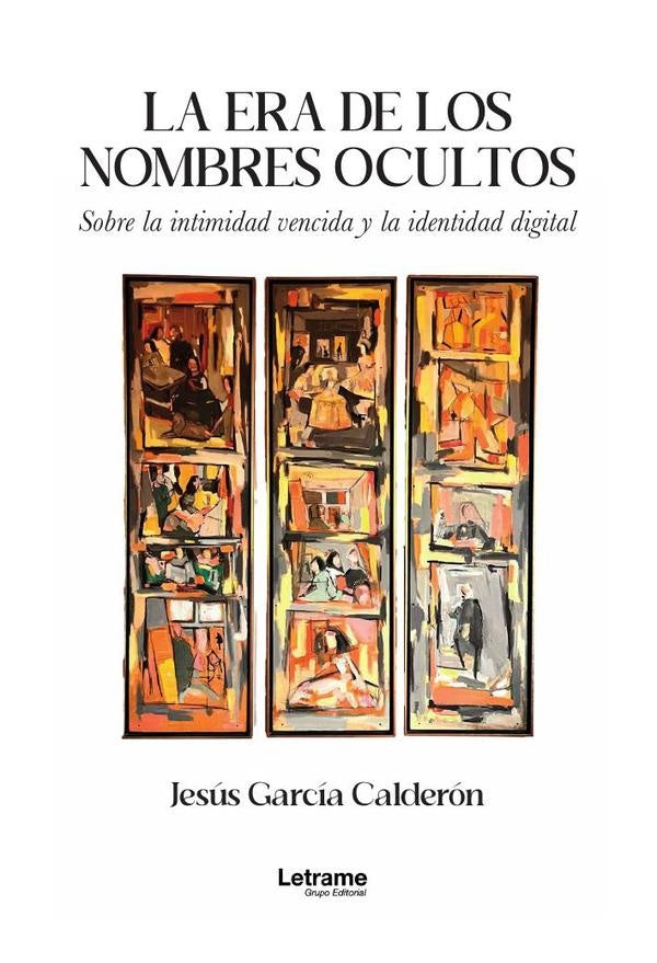 La era de los nombres ocultos | Jesus Garcia Calderon