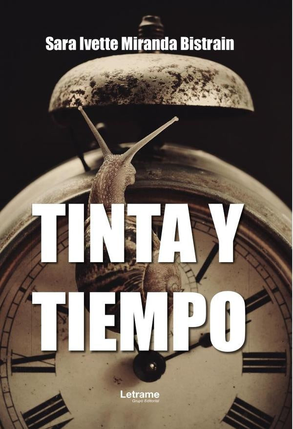 Tinta y tiempo | Sara Ivette Miranda Bistrain