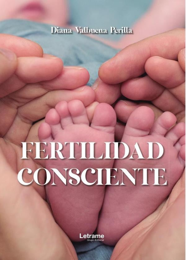 Fertilidad consciente | Diana Valbuena Perilla