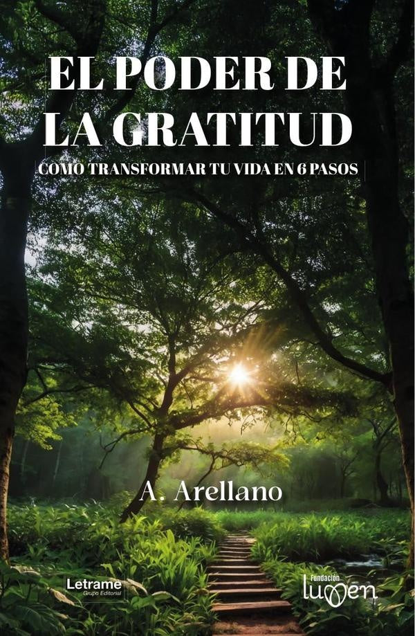 El poder de la gratitud | A. Arellano