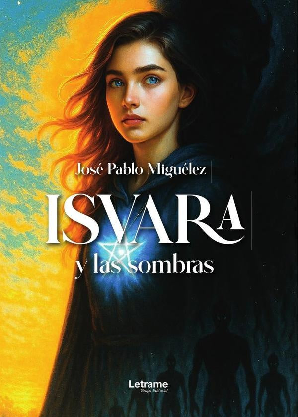 Isvara y las sombras | Jose Pablo Miguelez