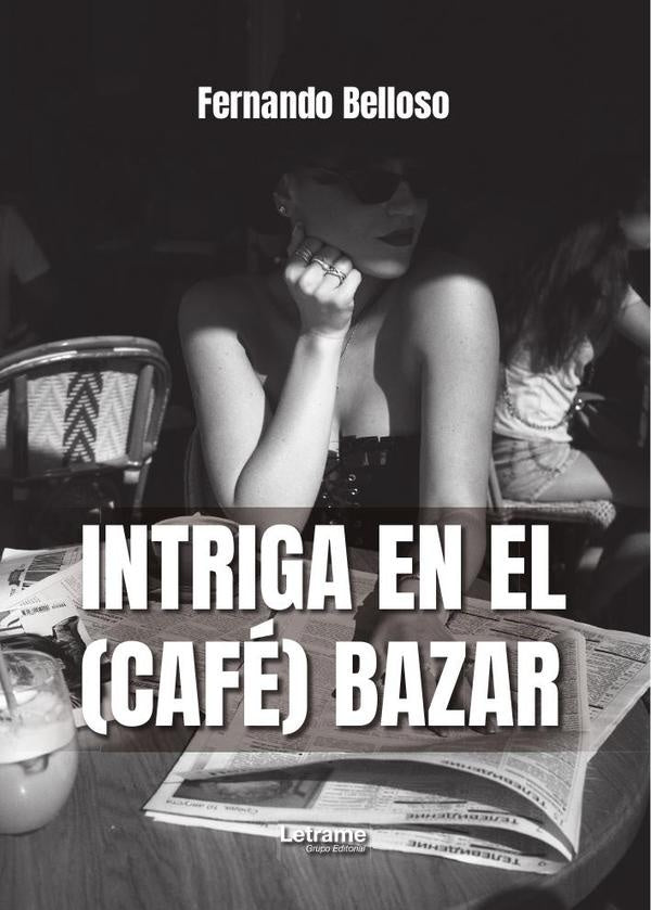 Intriga en el (cafe) Bazar | Fernando Belloso