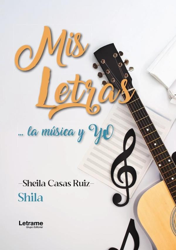 Mis letras...la musica y Yo | Sheila Casas Ruiz