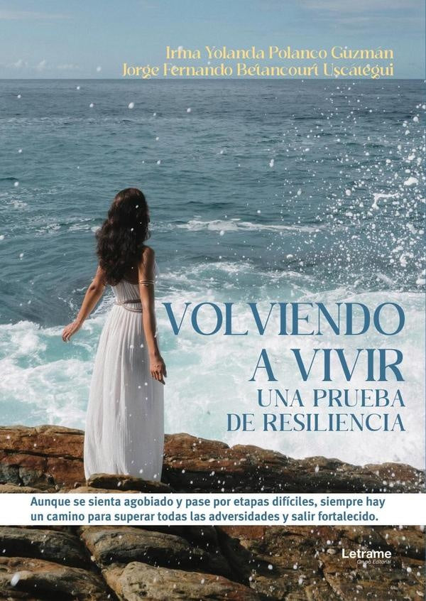 Volviendo a vivir | Irma Yolanda Polanco Guzman