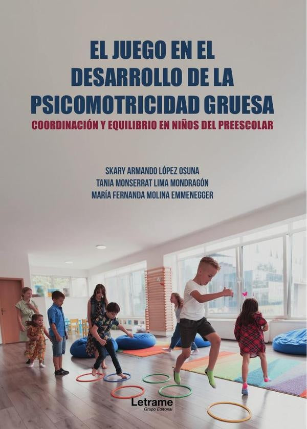 El juego en el desarrollo de la psicomotricidad gruesa | Maria Fernanda Molina Emmenegger