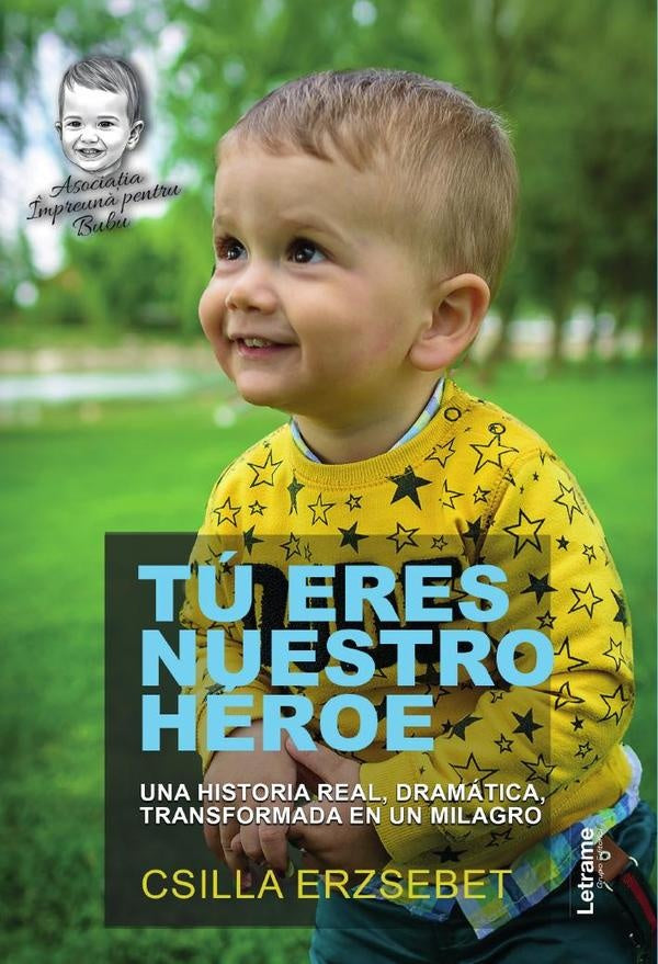 Tu eres nuestro heroe | Csilla Erzsebet Cotescu