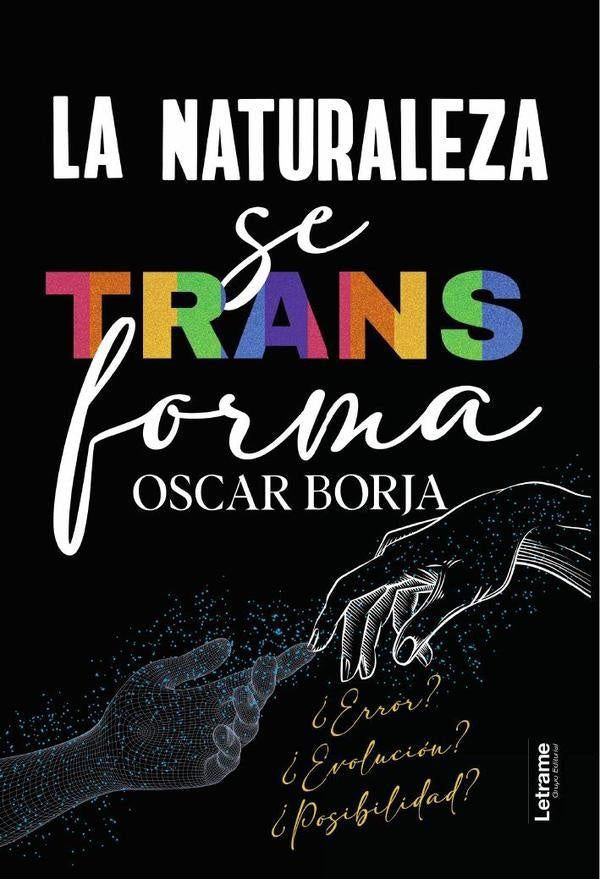 La naturaleza se transforma | oscar Borja