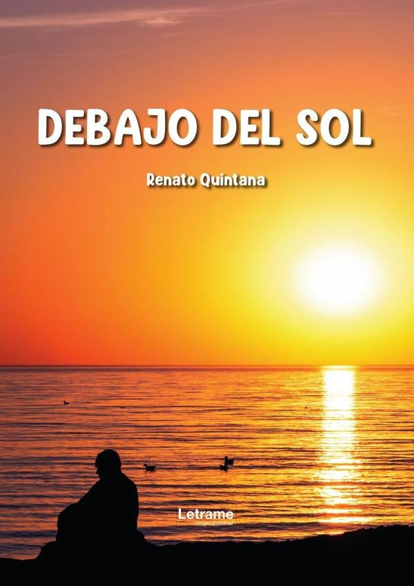 Debajo del sol | Renato Quintana