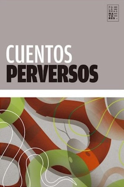 Cuentos perversos | Varios autores