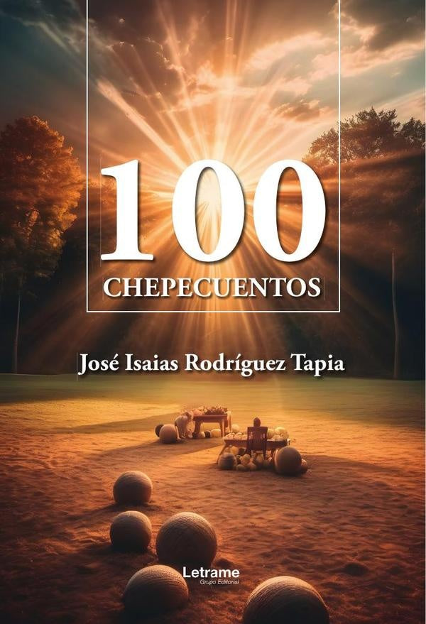 100 chepecuentos | Jose Isaias Rodriguez Tapia