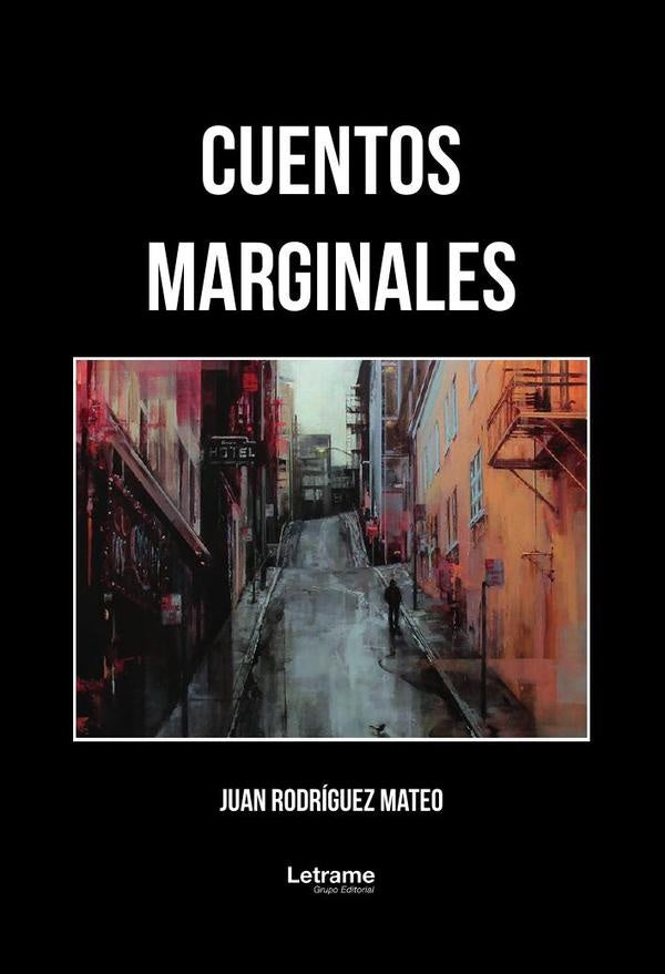 Cuentos marginales | Juan Rodriguez Mateo