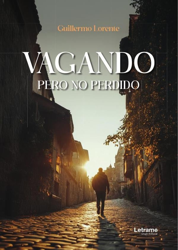 Vagando, pero no perdido | Guillermo Lorente