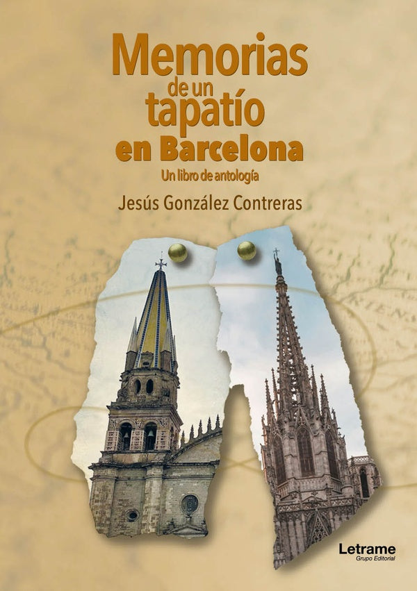 Memorias de un tapatio en Barcelona | Jesus Gonzalez Contreras