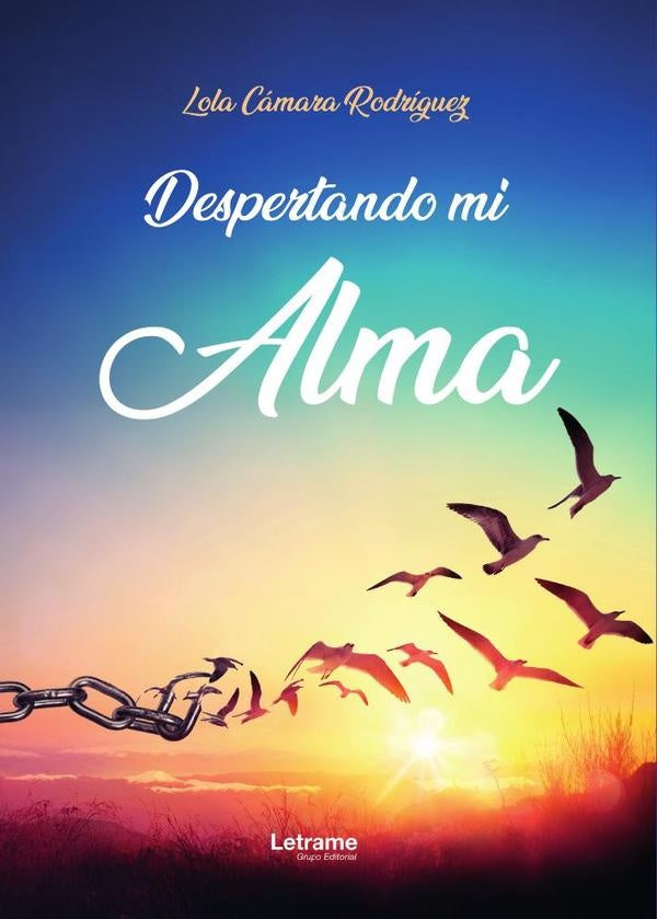 Despertando mi alma | Lola Camara Rodriguez