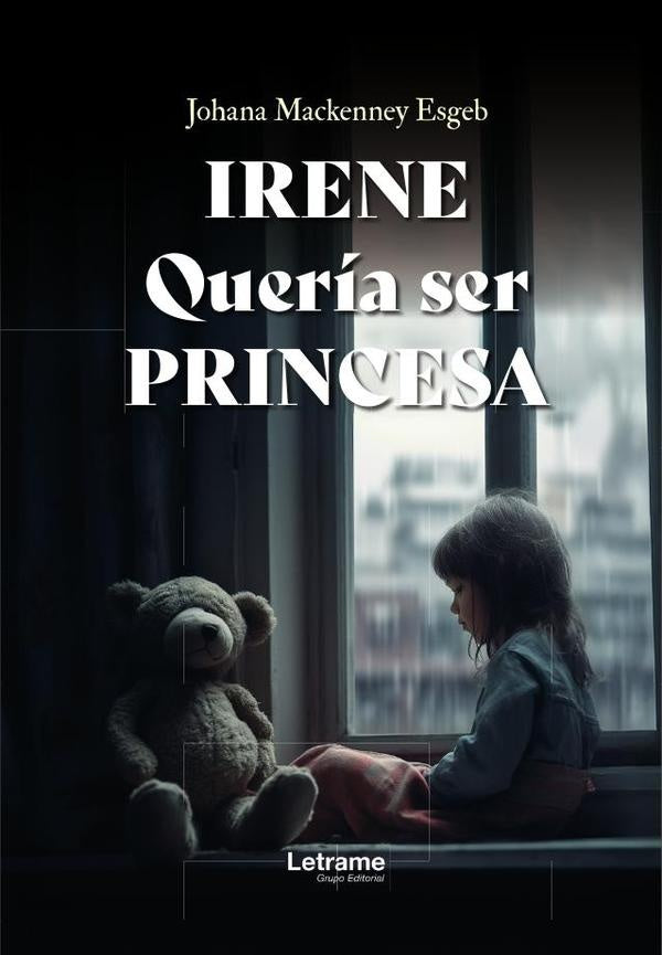 Irene queria ser princesa | Johana Mackenney Esgeb