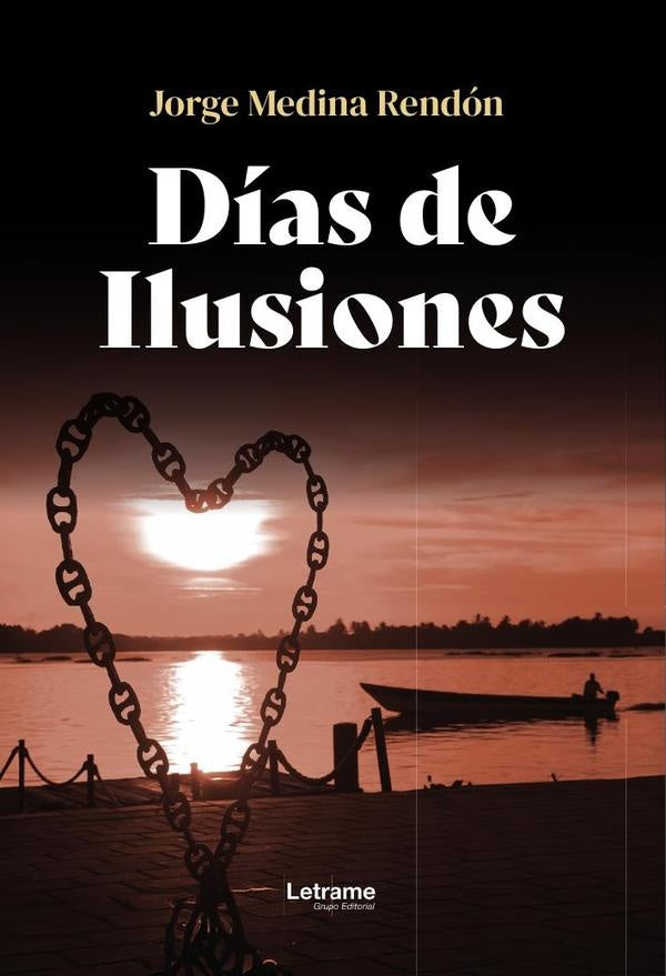 Dias de ilusiones | Jorge Medina Rendon