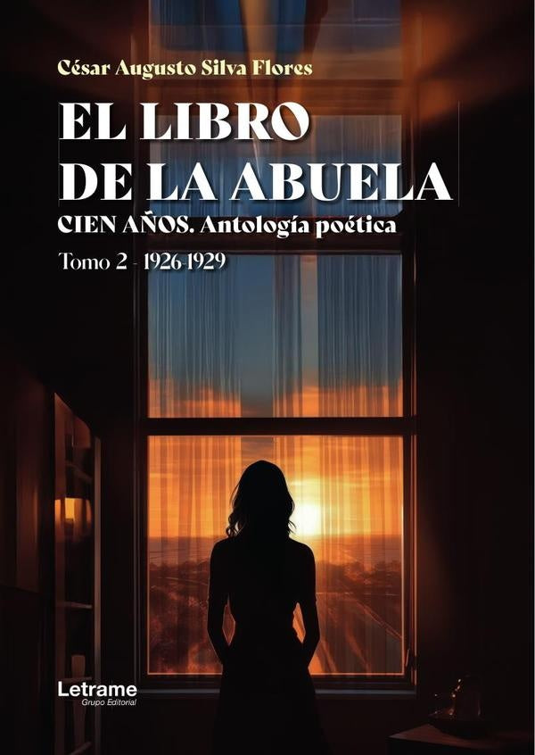 El libro de la abuela: Cien a?os. Tomo II | Cesar Augusto Silva Flores