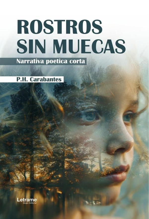 Rostros sin muecas | P. H. Carabantes