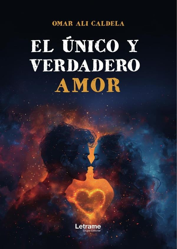 El unico y verdadero amor | Omar Ali Caldera