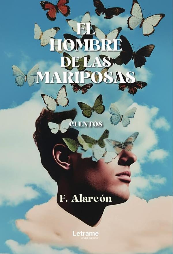 El hombre de las mariposas | F. Alarcon