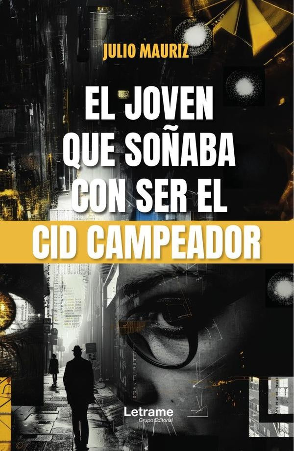 El joven que so?aba con ser El Cid Campeador | Julio Mauriz