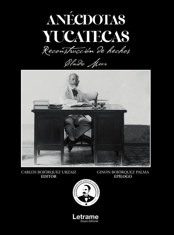 Anecdotas yucatecas | Claudio Meex