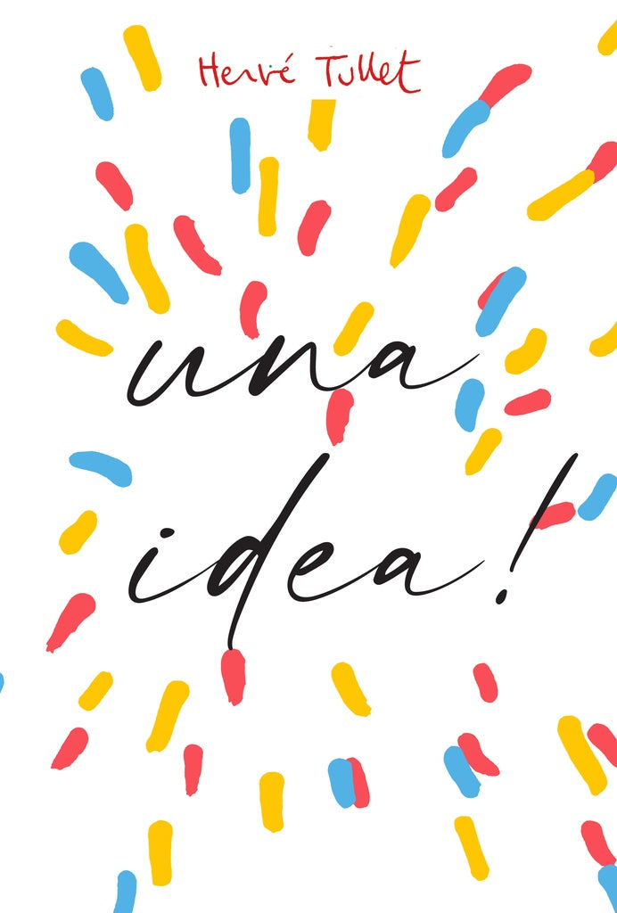 Tengo una idea! | Hervé Tullet